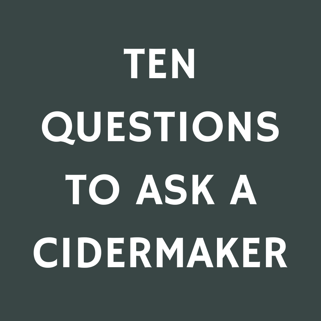 ten questions to ask a cidermaker